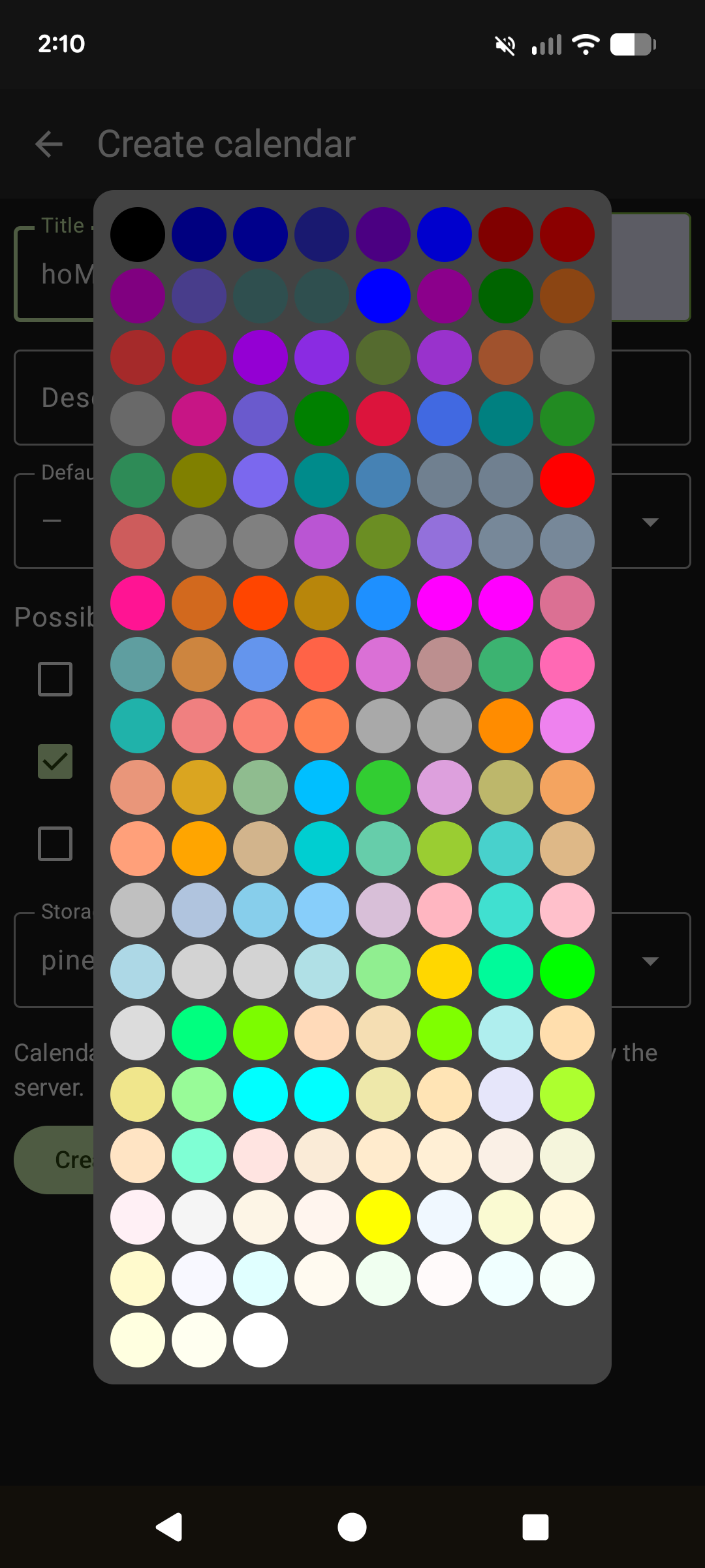 the DAVx calendar creator lets you pick a color for your calendar, and the colors make no sense for what they're sorted by, like a third of them are various grays... what's going on here??

it hit me: they're sorted alphabetically from #000000 to #ffffff. WOW.